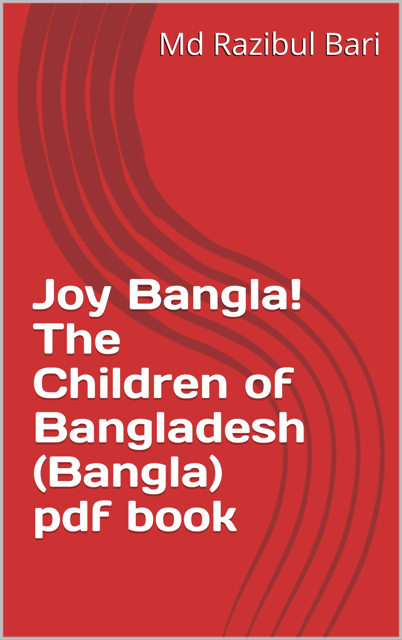 Joy Bangla! The Children of Bangladesh (Bangla)