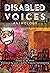 Disabled Voices Anthology