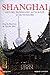 Shanghaï histoire, promenad...