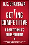Getting Competitive: A Practitioner's Guide for India