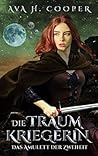 Die Traumkriegerin by Ava H. Cooper