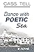 Dance With Poetic Sea