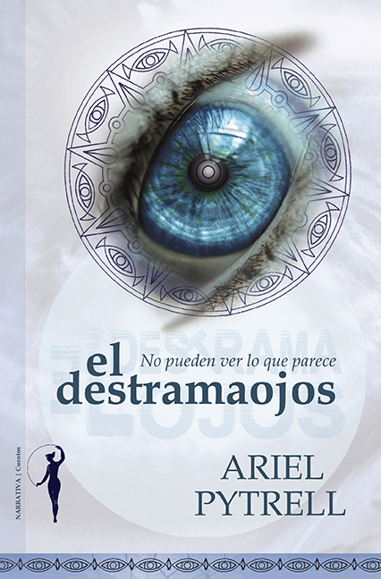 El destramaojos