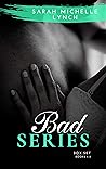 Bad Series #1-3