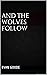 And The Wolves Follow