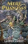 Mere Phantasy by Lauren Ashley