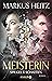 Spiegel & Schatten (Die Meisterin, #2)