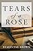 Tears of a Rose