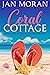 Coral Cottage (Coral Cottage at Summer Beach #1)