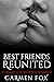 Best Friends Reunited : A S...