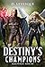 Destiny's Champions (Sigma ...