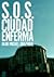 S.O.S. Ciudad enferma