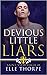 Devious Little Liars by Elle Thorpe