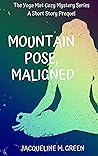 Mountain Pose, Maligned (Yoga Mat, #0.5)