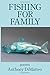 Fishing for Family