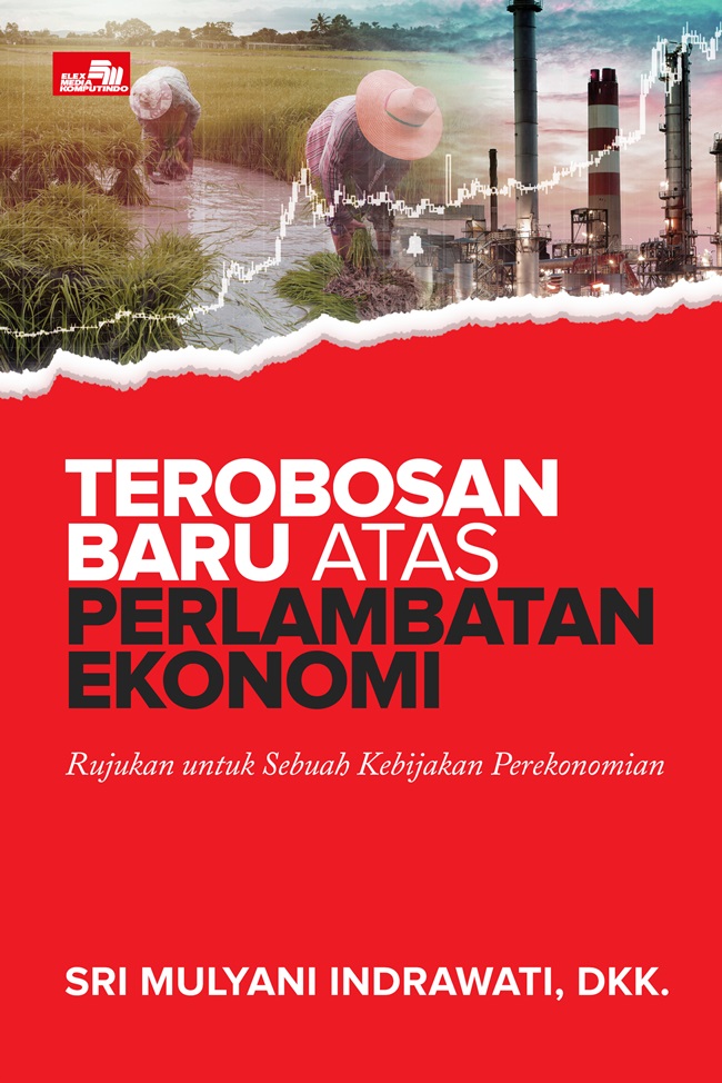 Terobosan Baru atas Perlambatan Ekonomi