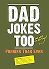 Dad Jokes Too: Pu...