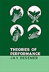Theories of Performance Theories of Performance