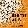 Fifth Sun: A New ...