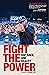 FIGHT THE POWER by Chuck D.