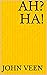 Ah? Ha!