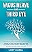 Vagus Nerve and Third Eye: ...