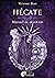 Hécate, manuel de dévotion