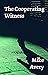 The Cooperating Witness (Su...
