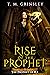 Rise of the Prophet (The Pr...