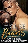 House of Bears 5: Lovers And Friends (Bears of Oregon, #5)
