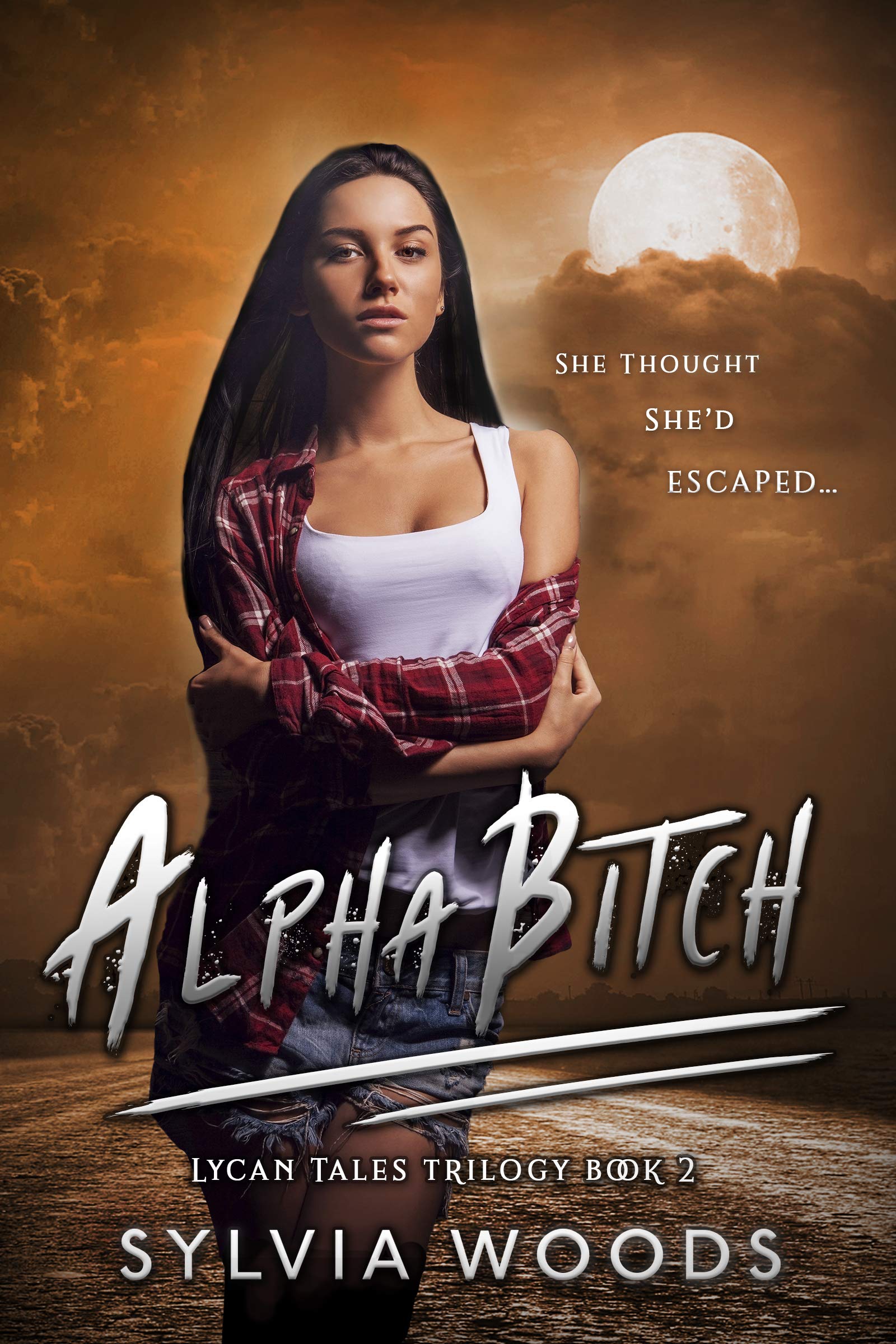 Alpha Bitch (Lycan Tales Trilogy Book 2)