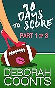 90 Days to Score: Part 1 of 3