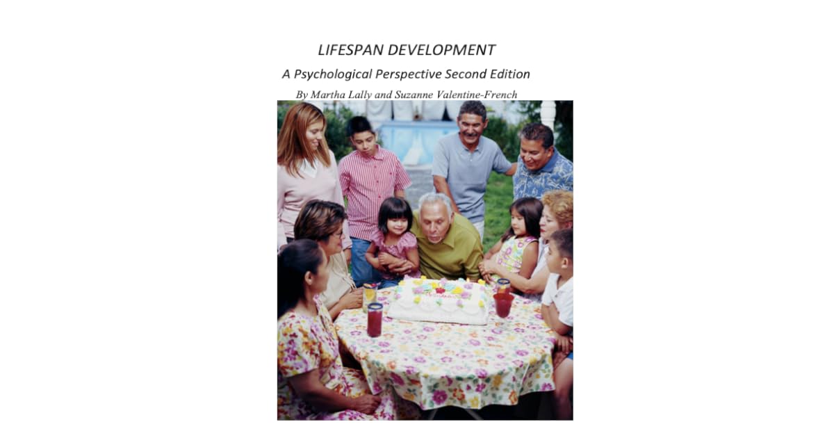 Lifespan Development A Psychological Perspective by Martha Lally