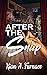 After the Snap: Book One: Anthology of Poems, written Before, During, After.