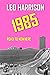 1985 - Road to Nowhere: A riotous tale of trying to grow up in the mid 80's (The Telling Times Trilogy Book 1)