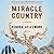 Miracle Country: A Memoir