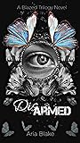 Disarmed (Blazed Book 2)