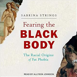 The Racial Origins of Fat Phobia