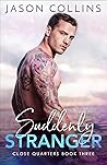 Suddenly Stranger by Jason   Collins