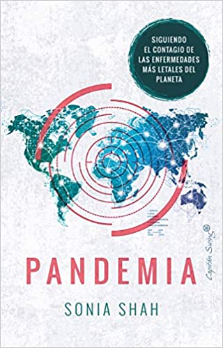 Pandemia: Siguiendo el contagio de las enfermedades más letales del planeta