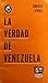 La verdad de Venezuela