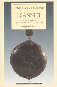 I Sanniti: Caudini, Irpini, Pentri, Carricini, Frentani (Paperback)