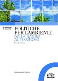 Politiche per l'ambiente. Dalla natura al territorio