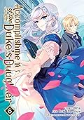 Accomplishments of the Duke's Daughter Vol. 6