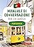 Portoghese. Manuale di conversazione per chi viaggia by Various