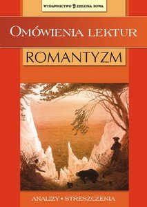 Omówienia lektur. Romantyzm