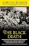 The Black Death: Explore the Great Mortality From Beginning to End