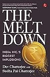 THE MELTDOWN: INDIA INC'S BIGGEST IMPLOSIONS