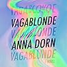 Vagablonde by Anna  Dorn