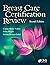 Breast Care Certification Review by Connie Henke Yarbro